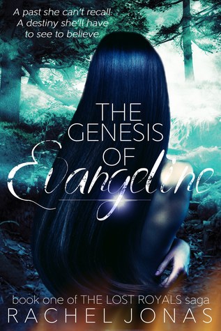 The Genesis of Evangeline (The Lost Royals Saga, #1)