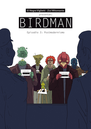 Birdman, Episodio 2: Posmodernismo (Birdman, #2)