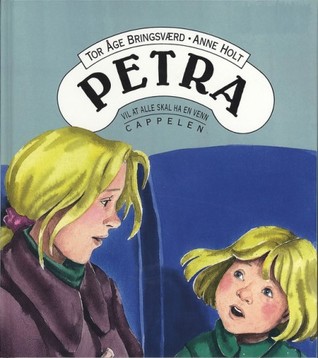 Petra vil at alle skal ha en venn (Hardcover)
