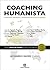Coaching Humanista: Fundame...
