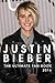 Justin Bieber: The Ultimate Justin Bieber Fan Book 2016: Justin Bieber Fan Book