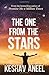 The One from the Stars by Keshav Aneel