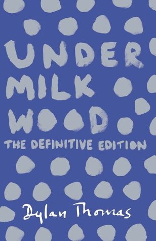 Under Milk Wood: The beloved Welsh modern classic