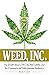 Weed, Inc.: The Truth About...
