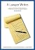A Lawyer Writes: A Practical Guide to Legal Analysis