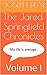 The Jared Springfield Chron...