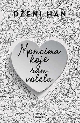 Momcima koje sam volela (Momcima koje sam volela, #1)