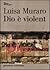 Dio è violent