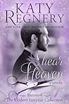 Shear Heaven by Katy Regnery