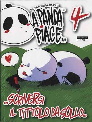 A Panda piace... 4: Scriversi il tittolo dasollo (Paperback)