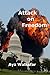 Attack on Freedom