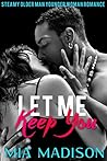 Let Me Keep You (Let Me Love You #3)