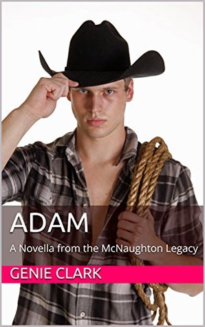 Adam: A Novella (The McNaughton Legacy #2)