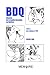 BDQ, Histoire de la bande d...
