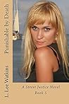 Punishable by Death: A Street Justice Novel (The Street Justice Series Book 5)