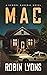MAC: A Prequel Novella (Sch...
