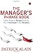 THE MANAGER’S PHRASE BOOK [Paperback] Patrick Alain