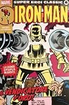 Iron Man 1: Il Vendicatore d'oro! (Super Eroi Classic #6) Iron Man 1: Il Vendicatore d'oro! (Super Eroi Classic #6)