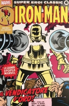 Iron Man 1: Il Vendicatore d'oro! (Super Eroi Classic #6)