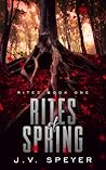 Rites of Spring by J.V. Speyer