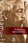 A primeira e últi...