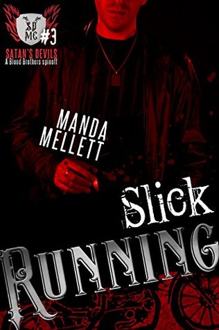 Slick Running (Satan's Devils MC, #3)