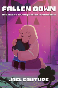 Fallen Down: Heartache & Compassion in Undertale