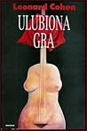Ulubiona gra by Leonard Cohen Ulubiona gra by Leonard Cohen