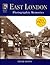 Francis Frith's East London by Leigh Hatts