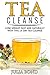 Tea Cleanse by Julia Bond