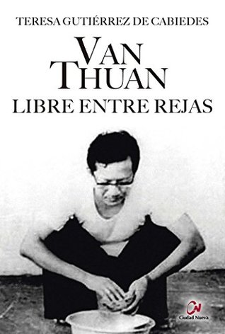Van Thuan. Libre entre rejas (Paperback)