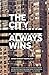 The City Always Wins by Omar Robert Hamilton The City Always Wins by Omar Robert Hamilton