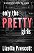 Only the Pretty Girls