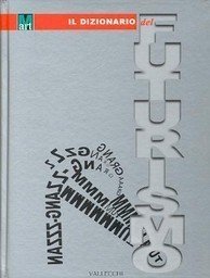 Dizionario del Futurismo (Paperback)