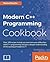 Modern C++ Programming Cookbook: Recipes to explore data structure, multithreading, and networking in C++17