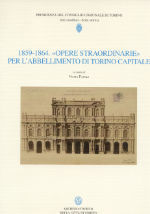 1859-1864 : «opere straordinarie» per l'abbellimento di Torino capitale (Paperback)
