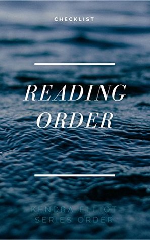 READING ORDER: KENDRA ELLIOT (Kindle Edition)