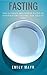 FASTING by Emily Mayr
