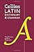 Collins Latin Dictionary and Grammar: Your all-in-one guide to Latin (Collins Dictionary & Grammar) (Latin and English Edition)
