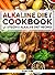 Alkaline Diet Cookbook: Get...