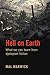 Hell on Earth: What we can ...