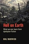 Hell on Earth: What we can learn from dystopian fiction
