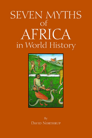Seven Myths of Africa in World History (Myths of History: A Hackett Series)