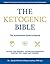 The Ketogenic Bible: The Authoritative Guide to Ketosis