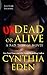 Undead Or Alive (Bad Things, #3)