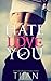 Hate to Love You