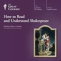 How to Read and Understand Shakespeare