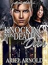 Knocking on Death's Door by Ariel Arnold