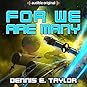 For We Are Many by Dennis E. Taylor