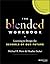 The Blended Workbook: Learn...